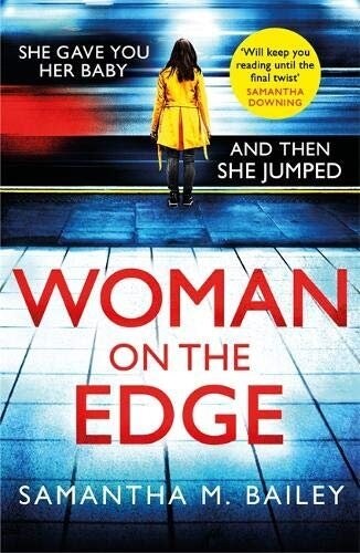 Woman on the Edge : An absolutely addictive psychological thriller with a jaw-dropping twist (Paperback)