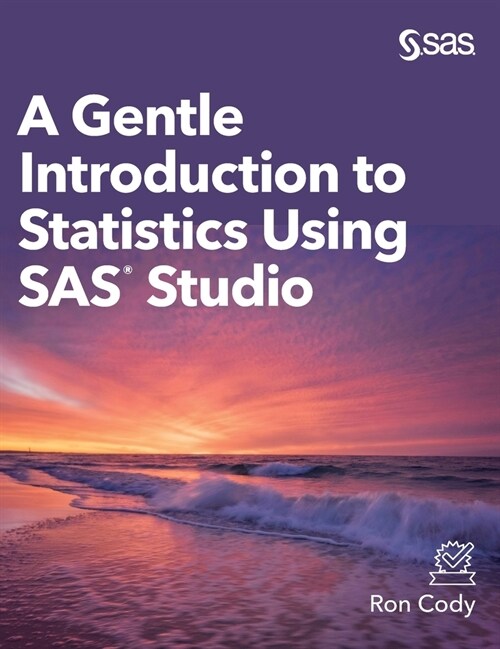 A Gentle Introduction to Statistics Using SAS Studio (Hardcover edition) (Hardcover)