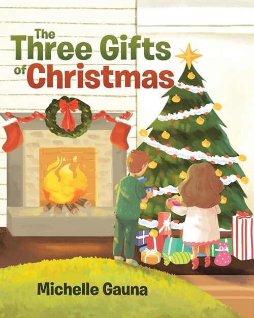 The Three Gifts of Christmas (Paperback)