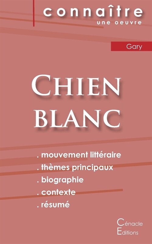 Fiche de lecture Chien blanc de Romain Gary (Analyse litt?aire de r??ence et r?um?complet) (Paperback)