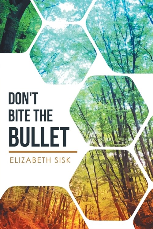 Dont Bite the Bullet (Paperback)