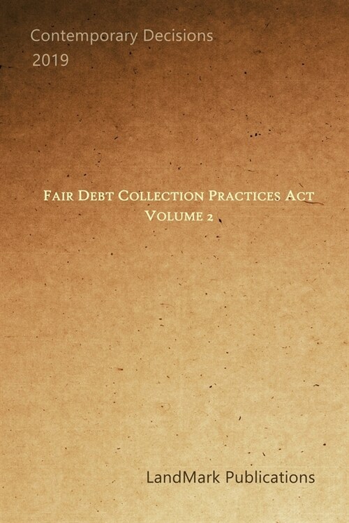 Fair Debt Collection Practices Act: Volume 2 (Paperback)