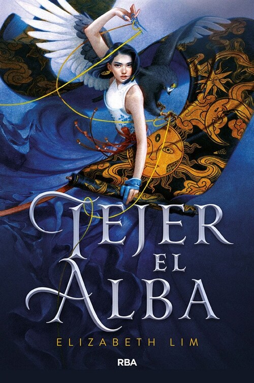 Tejer El Alba / Spin the Dawn (Paperback)