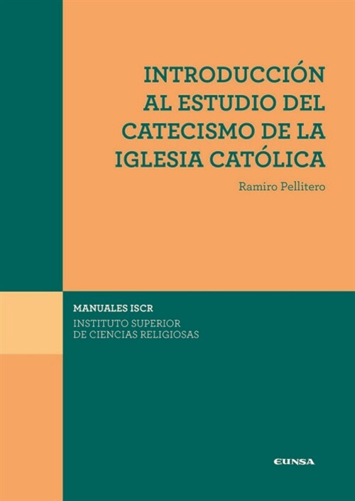 INTRODUCCION AL ESTUDIO DEL CATECISMO DE LA IGLESIA CATOLICA (Other Book Format)