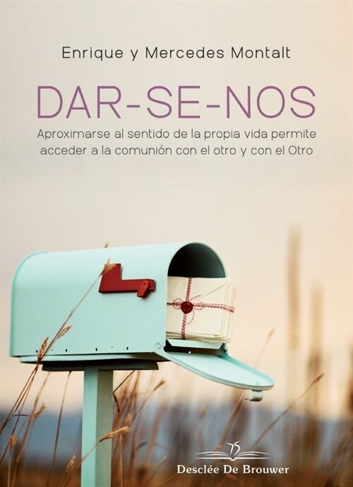 DARSENOS APROXIMARSE AL SENTIDO DE LA PROPIA VIDA (Book)