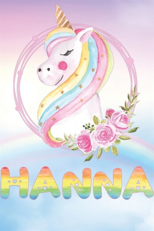 Hanna: Hannas Unicorn Personal Custom Named Diary Planner Calendar Notebook Journal 6x9 Personalized Customized Gift For Som (Paperback)