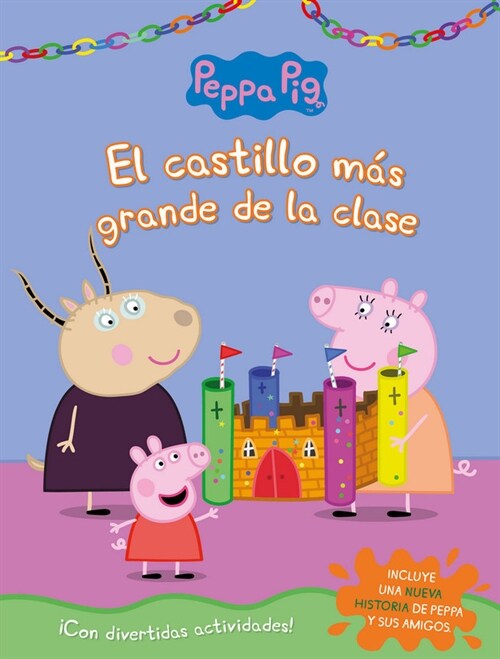 EL CASTILLO MAS GRANDE DE LA CLASE (PEPPA PIG. ACTIVIDADES) (Paperback)