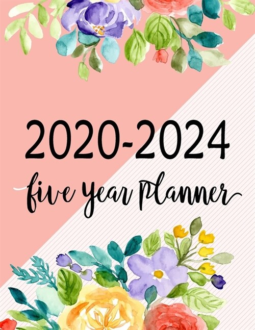 2020-2024 Five Year Planner: 60 Months Calendar, Monthly Schedule Organizer Planner For To Do List Academic Schedule Agenda Logbook, Personal Appoi (Paperback)