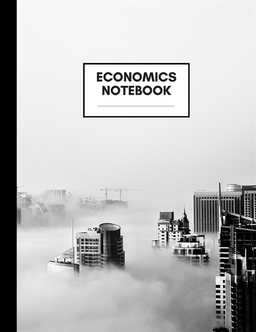 Economics Notebook: Composition Book for Economics Subject, Large Size, Ruled Paper, Gifts for Economics Teachers and Students (Paperback)