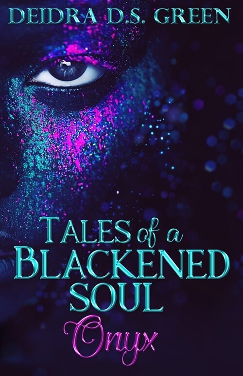 Onyx: Tales of a Blackened Soul (Paperback)