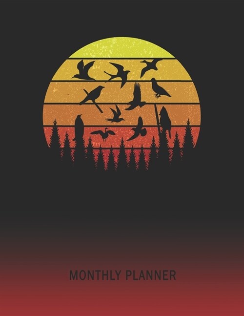 Monthly Planner: Birds - 2 Year Planning for Jan 2020 to Dec 2021 - Retro Vintage Sunset Cover - January 20 - December 21 - Planning Or (Paperback)
