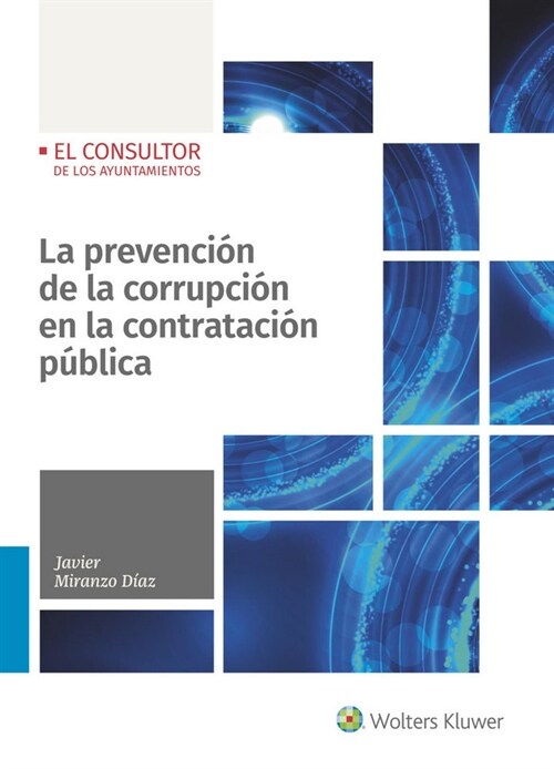 PREVENCION DE LA CORRUPCION EN LA CONTRATACION PUBLICA,LA (Book)