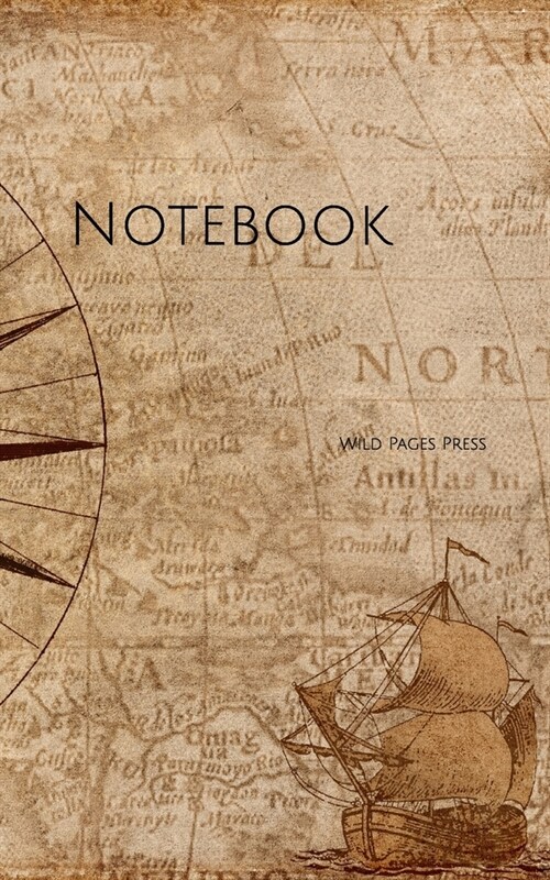 Notebook: compass map nautical antique navigation vintage captain ship (Paperback)