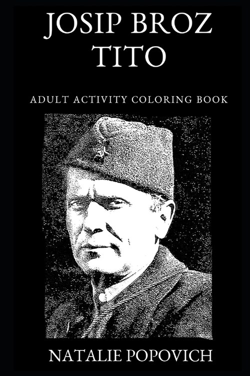 Josip Broz Tito Adult Activity Coloring Book (Paperback)