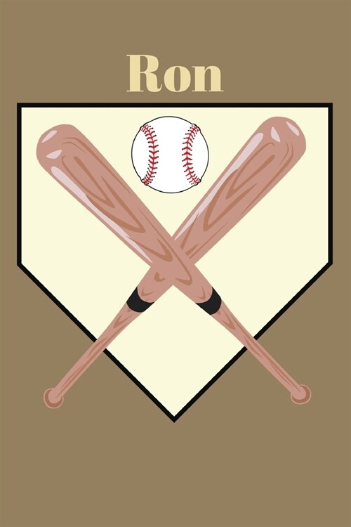 Ron: Baseball Sports Personalized Journal to write in, Game Experiences for Men Women Boys and Girls for gifts holidays (Paperback)