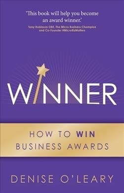 WINNER : How to Win Business Awards (Paperback)