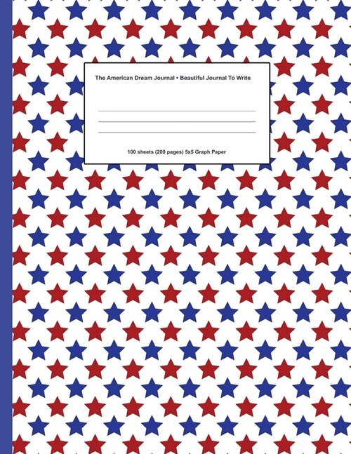 American Dream Journal: Beautiful Journal To Write In 8.5 x 11 (21.59 x 27.94 cm) (Paperback)