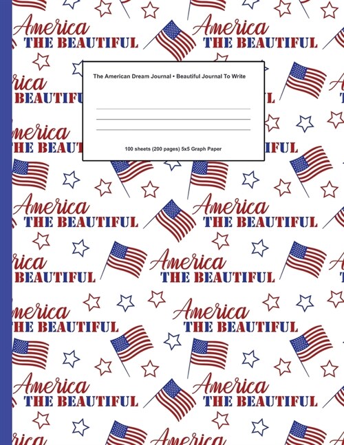 American Dream Journal: Beautiful Journal To Write In 8.5 x 11 (21.59 x 27.94 cm) (Paperback)