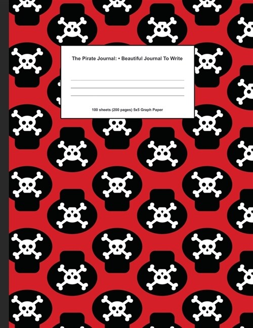 The Pirate Journal: Beautiful Journal To Write In 8.5 x 11 (21.59 x 27.94 cm) (Paperback)