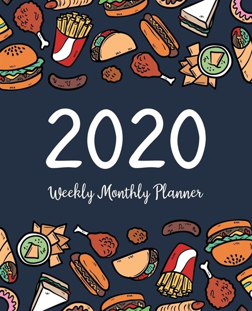 2020 Weekly Monthly Planner: 2020 Daily Weekly Monthly Calendar Planner Schedule Organizer For To Do List Academic Schedule Agenda Logbook Or Stude (Paperback)