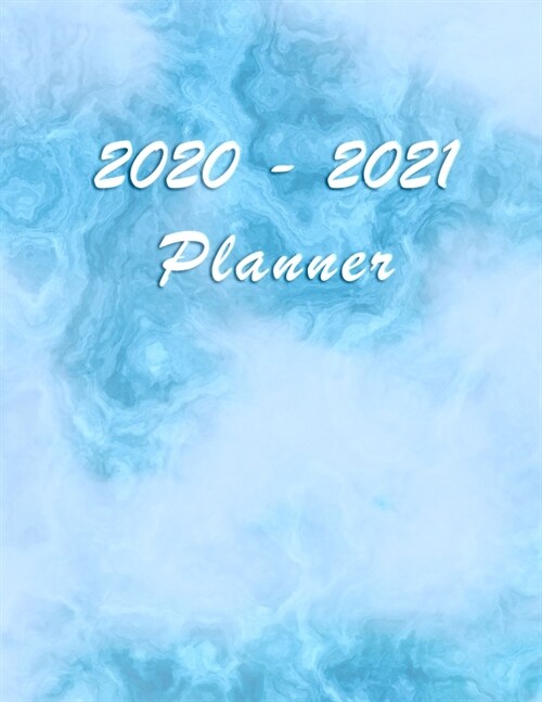 2020 - 2021 Planner: Academic and Student Daily and Monthly Planner - July 2020 - June 2021 - Organizer & Diary - To do list - Notes - Mont (Paperback)