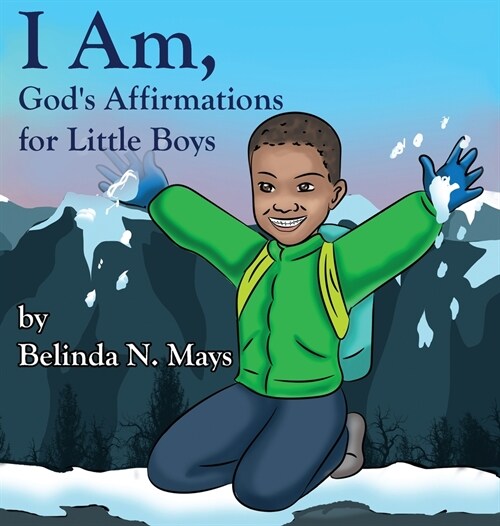 I Am: Gods Affirmations For Little Boys (Hardcover)