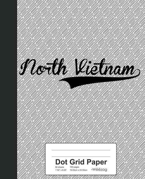 Dot Grid Paper: NORTH VIETNAM Notebook (Paperback)