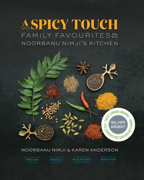 A Spicy Touch: Family Favourites from Noorbanu Nimjis Kitchen (Hardcover)