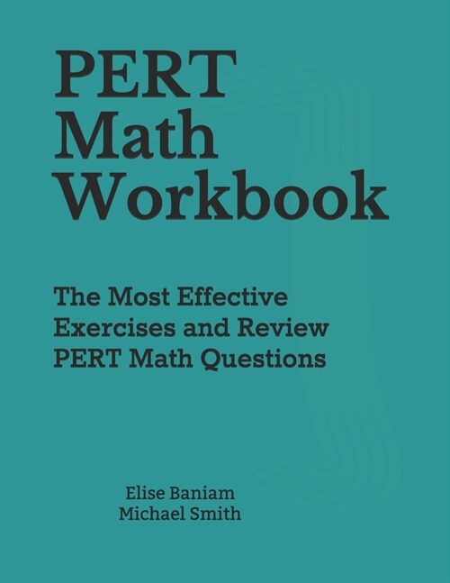 PERT Math Workbook: The Most Effective Exercises and Review PERT Math Questions (Paperback)