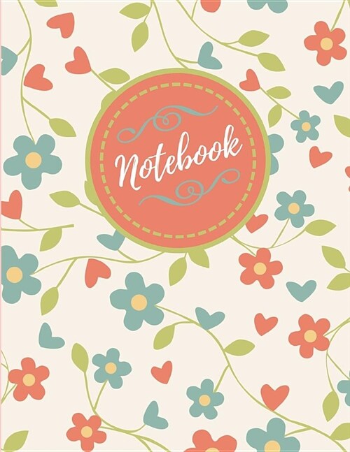 Notebook: Blooms, Lower, Floral Notebook Journal to Write In: Large 8x11 Lined (Paperback)