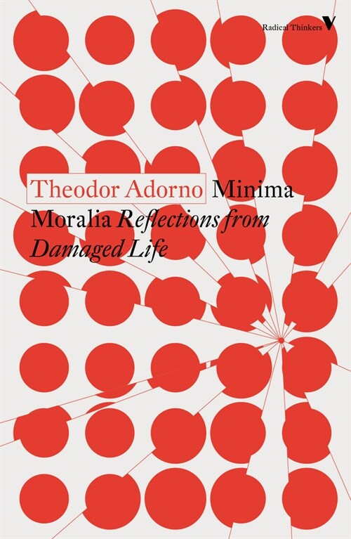 Minima Moralia : Reflections from Damaged Life (Paperback, New ed)