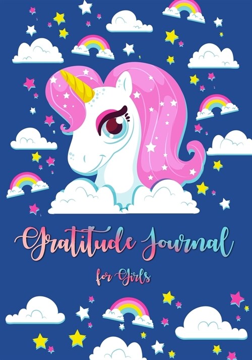 Gratitude Journal for Girls: Unicorn for Girls 90 Days Daily Gratitude Writing, Gratitude Journal for Kids, Kids Gratitude Journal, Gratitude book (Paperback)
