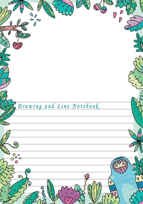 Drawing and Line Notebook: Dual Design Half Wide Ruled and Half Blank on the same page for Creative Sketchbook Drawing or Doodling & Writing Jour (Paperback)