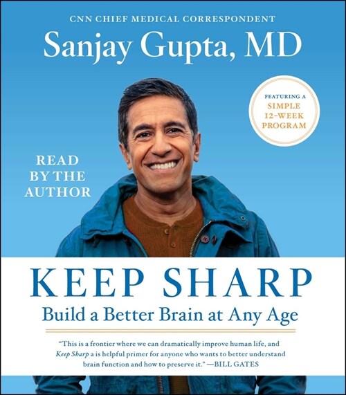 Keep Sharp: How to Build a Better Brain at Any Age (Audio CD)