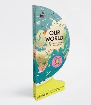 Our World : A First Book of Geography (Board Book)