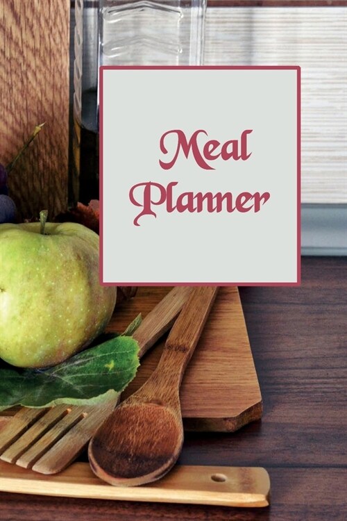 Meal Planner: Ultimate Undated Meal Prep Shopping List Notes for Breakfast Lunch Dinner for 52 weeks (Paperback)