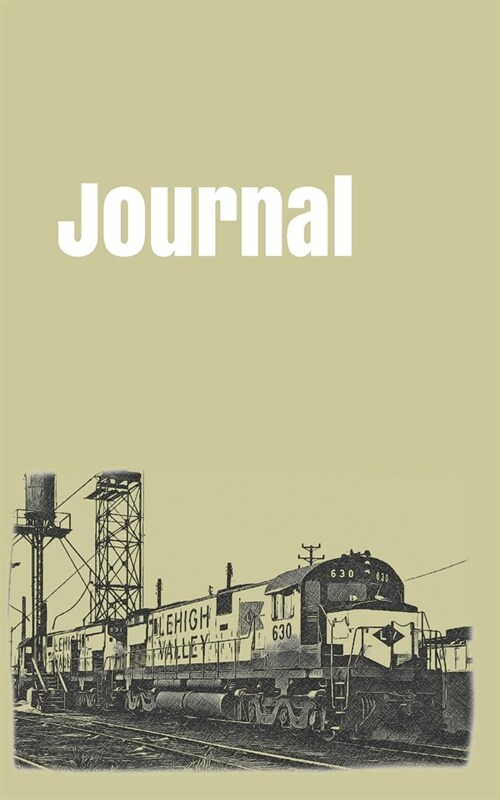 Journal: handy notebook for train enthusiasts. 5x8. 120 pages. (Paperback)