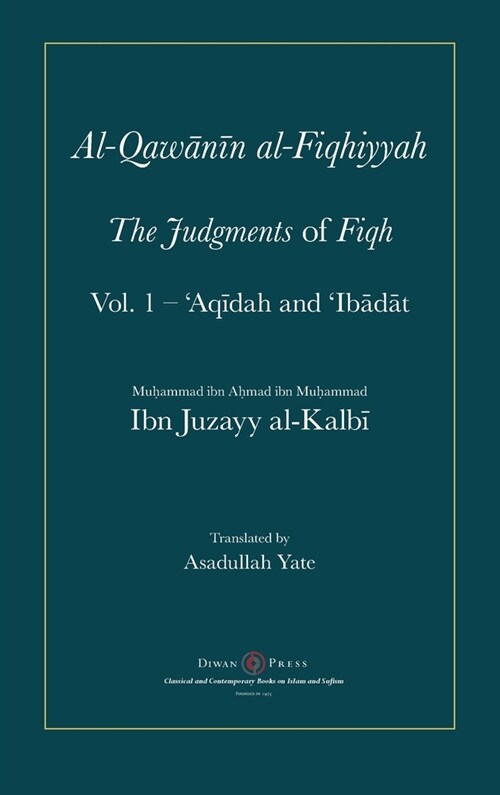 Al-Qawanin al-Fiqhiyyah : The Judgments of Fiqh (Hardcover)