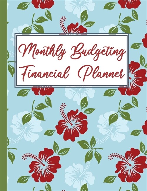 Monthly Budgeting Financial Planner: Organize Your Budget And Financial Life In 2020 (Paperback)