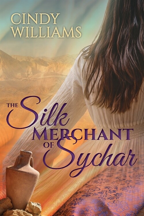 The Silk Merchant of Sychar (Paperback)