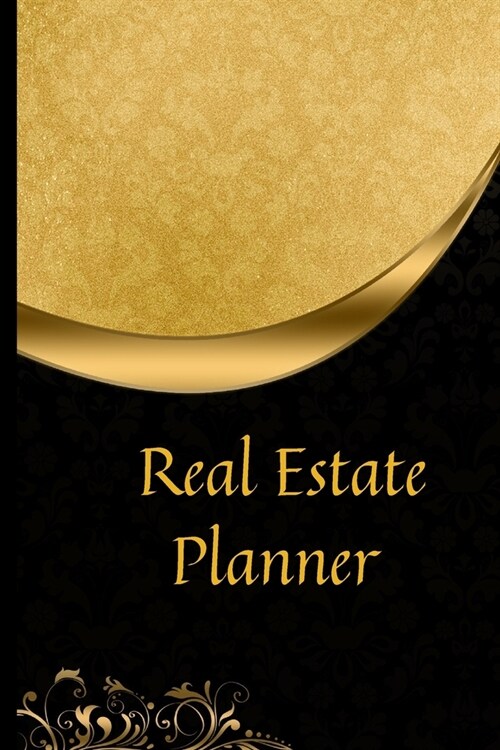 Real Estate Planner: Weekly Schedule Format with Daily Agenda Section, Monthly Overview, Goal Tracker, Expense Record with Legend (Paperback)