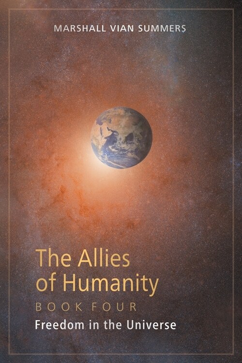 The Allies of Humanity Book Four: Freedom in the Universe (Paperback)