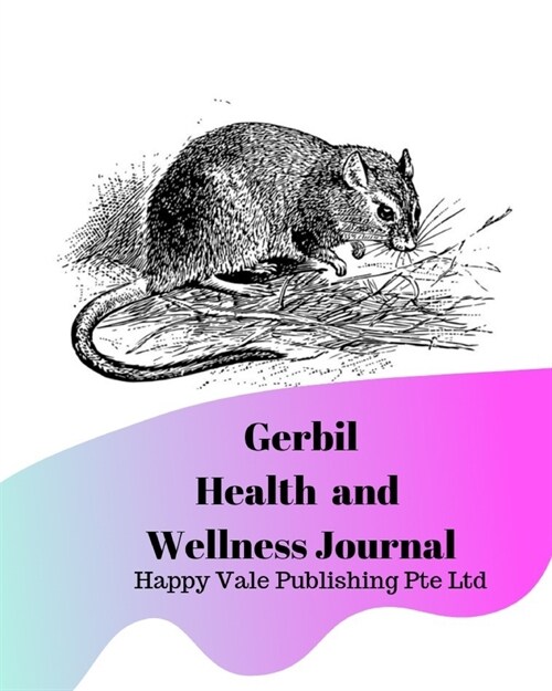 Gerbil Health and Wellness Journal (Paperback)