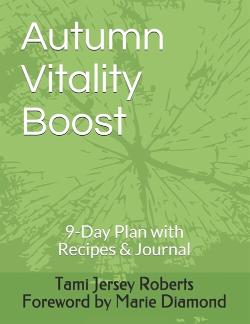 Autumn Vitality Boost: 9-Day Plan with Recipes & Journal (Paperback)