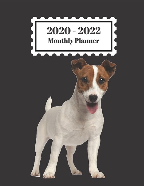 2020-2022 Monthly Planner: Jack Russell Dog Cute Design Cover 2 Year Planner Appointment Calendar Organizer And Journal Notebook Large Size 8.5 X (Paperback)