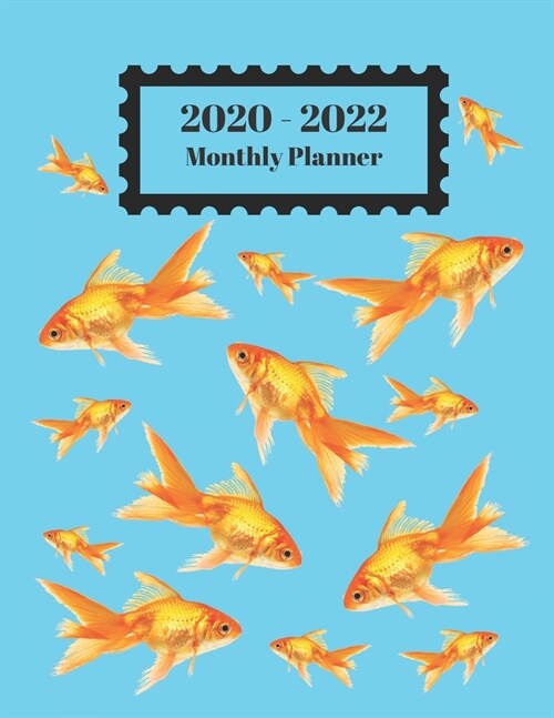 2020-2022 Monthly Planner: Gold Fish Swimming Design Cover 2 Year Planner Appointment Calendar Organizer And Journal Notebook Large Size 8.5 X 11 (Paperback)