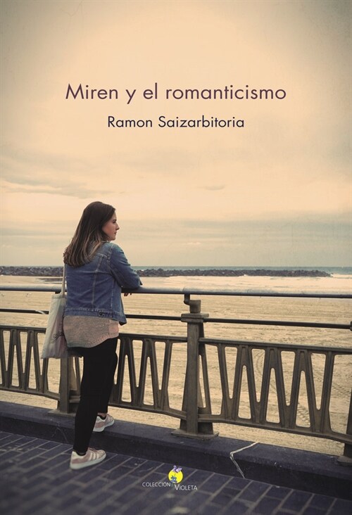 MIREN Y EL ROMANTICISMO (Paperback)