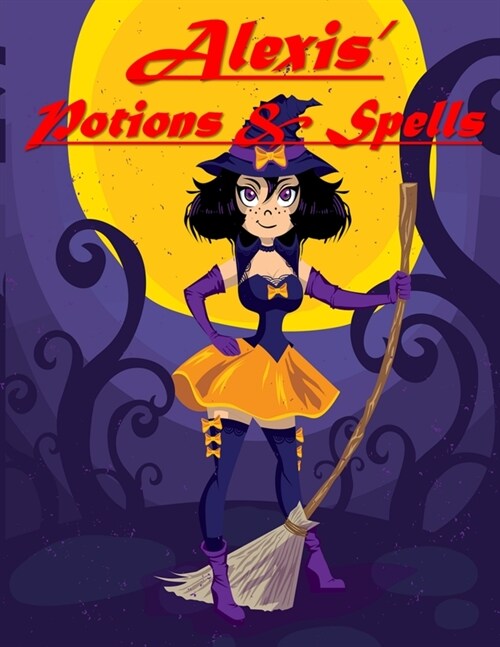 Alexis Potions & Spells (Paperback)