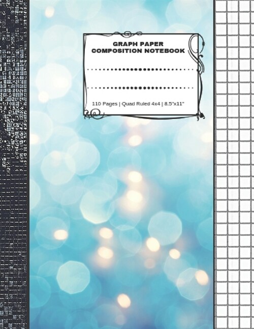 Graph Paper Composition Notebook: 110 Pages - Quad Ruled 4x4 - 8.5 x 11 Large Notebook with Grid Paper - Math Notebook For Students (Paperback)