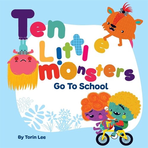 Ten Little Monsters Go to School (Paperback)